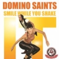Smile While You Shake It by Domino Saints