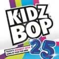 Kidz Bop 25 by Kidz Bop Kids
