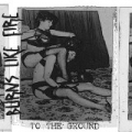 To the Ground - EP [Explicit] by Burns Like Fire