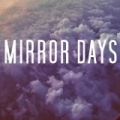 Mirror Days by Mirror Days