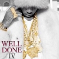 Well Done 4 [Explicit] by Tyga