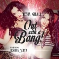 Out With a Bang (feat. Jessica Sutta) - Single by Xenia Ghali