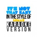 It's Not That Easy (In the Style of Lemar) [Karaoke Version] - Single by Karaoke - Ameritz