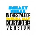 Sneaky Freak (In the Style of Imelda May) [Karaoke Version] - Single by Karaoke - Ameritz