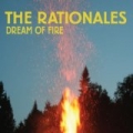 Dream of Fire by The Rationales