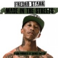 Made In the Streets [Explicit] by Fredro Starr