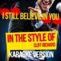 I Still Believe in You (In the Style of Cliff Richard) [Karaoke Version] - Single by Ameritz Audio Karaoke