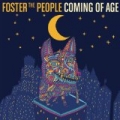 Coming of Age by Foster The People