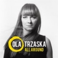 All Around by Ola Trzaska