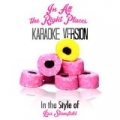 In All the Right Places (In the Style of Lisa Stansfield) [Karaoke Version] - Single by Karaoke - Ameritz