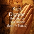 Heaven Or Hell (feat. V-Nasty) - Single [Explicit] by Kurt Diggler