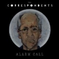 Alarm Call by The Correspondents