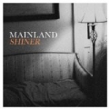Shiner EP [Explicit] by The Mainland