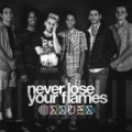 Never Lose Your Flames by Issues