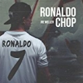 Ronaldo Chop [Explicit] by Joe Weller