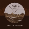 Trick of the Light by Lonely The Brave