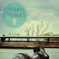 Urban Stories EP [Explicit] by Snir Yamin