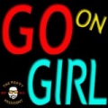 Go on Girl [Explicit] by Sky Blu
