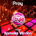 Pray (In the Style of Lasgo) [Karaoke Version] - Single by Ameritz Audio Karaoke