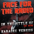 Face for the Radio (In the Style of the View) [Karaoke Version] - Single by Ameritz Audio Karaoke