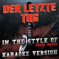 Der Letzte Tag (In the Style of Tokio Hotel) [Karaoke Version] - Single by Ameritz Audio Karaoke