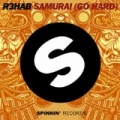 Samurai (Go Hard) by R3hab