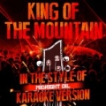 King of the Mountain (In the Style of Midnight Oil) [Karaoke Version] - Single by Ameritz Audio Karaoke