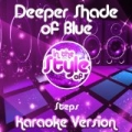 Deeper Shade of Blue (In the Style of Steps) [Karaoke Version] - Single by Ameritz Audio Karaoke