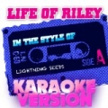 Life of Riley (In the Style of Lightning Seeds) [Karaoke Version] - Single by Ameritz Audio Karaoke