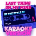 Last Thing on My Mind (In the Style of Steps) [Karaoke Version] - Single by Ameritz Audio Karaoke
