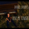 Love Me Tonight by Daniel Landers