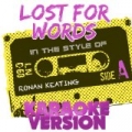 Lost for Words (In the Style of Ronan Keating) [Karaoke Version] - Single by Ameritz Audio Karaoke