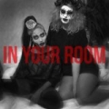 In Your Room by Rush Midnight