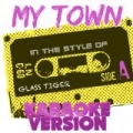 My Town (In the Style of Glass Tiger) [Karaoke Version] - Single by Ameritz Audio Karaoke
