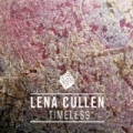 Timeless by Lena Cullen