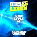 Dieses Leben (In the Style of Juli) [Karaoke Version] - Single by Ameritz Audio Karaoke