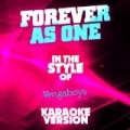Forever as One (In the Style of Vengaboys) [Karaoke Version] - Single by Ameritz Audio Karaoke