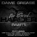 We Grind Harder [Explicit] by Bigga Threat, Yukmouth, Money Carsin, BIG MOESES, CB Smooth, Shooney Da Rapper and Chi-iLL Dame Grease featuring Lord Tariq
