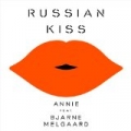 Russian Kiss by Annie feat. Bjarne Melgaard