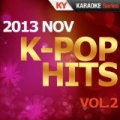 K-Pop Hits 2013 Nov (Vol.2) [Karaoke] by Kumyoung