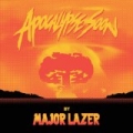 Apocalypse Soon by Major Lazer