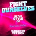 Fight for Ourselves (In the Style of Spandau Ballet) [Karaoke Version] - Single by Ameritz Audio Karaoke