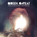 Manufactured Happiness by Queen Caveat