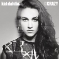 Crazy by Kat Dahlia