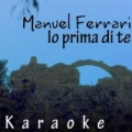 Io prima di te (Karaoke Versions) by Manuel Ferrari