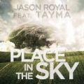 Place In The Sky by Jason Royal feat. Tayma