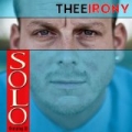 Solo (feat. Jt) by Thee Irony
