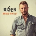 Riser by Dierks Bentley