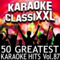 50 Greatest Karaoke Hits, Vol. 87 (Karaoke Version) by Dohn Joe