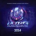 Ultra Music Festival 2014 [Explicit] by Various